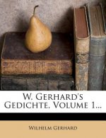 W. Gerhard's Gedichte, Volume 1...
