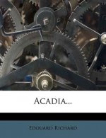 Acadia...