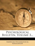Psychological Bulletin, Volume 3...