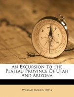 An Excursion to the Plateau Province of Utah and Arizona