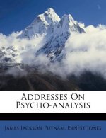 Addresses on Psycho-Analysis