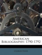 American Bibliography: 1790-1792