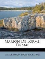 Marion De Lorme: Drame