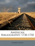 American Bibliography: 1730-1750