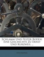 Schlamm Und Fester Boden: Eine Geschichte Zu Ernst Und Kurzweil ...