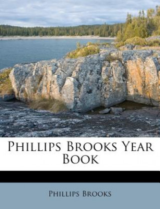 Phillips Brooks Year Book