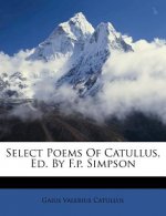 Select Poems of Catullus, Ed. by F.P. Simpson