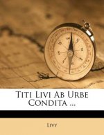 Titi Livi AB Urbe Condita ...