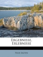 Ergebnisse. Erlebnisse
