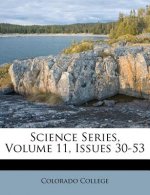 Science Series, Volume 11, Issues 30-53