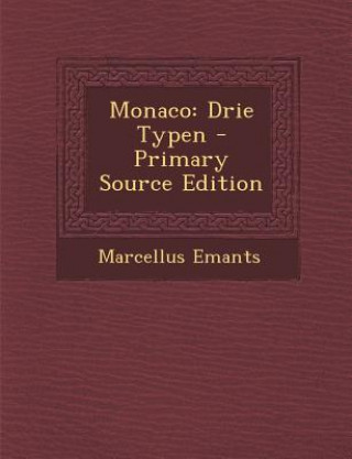 Monaco: Drie Typen