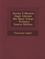 Zecche E Monete Degli Abruzzi Nei Bassi Tempi