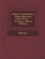 Nonni Panopolitani Dionysiacorum Libri XLVIII.
