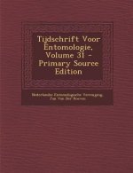Tijdschrift Voor Entomologie, Volume 31