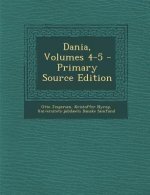 Dania, Volumes 4-5