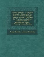 Jacobi Sadoleti ...: Epistolae Leonis X., Clementis VII., Pauli III. Nomine Scriptae. Accessit Antonii Florebelli de Vita Ejusdem Sadoleti