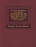 Over de Liefhebberij Voor Boeken, Voornamelijk Met Oog Op Het Boek Voor Onze Dagen, Beschreven En Afgebeeld