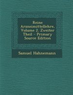 Reine Arzneimittellehre, Volume 2. Zweiter Theil