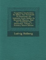 Vergeleken Geschichten En Daden: Van Verscheide Zo Oostersche ALS Indiesche Grote Helden En Beroemde Mannen, Naar Het Voorbeeld Van Plutarchus, Volume