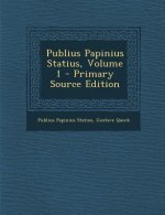 Publius Papinius Statius, Volume 1