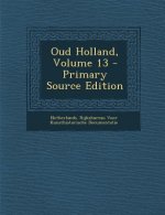 Oud Holland, Volume 13