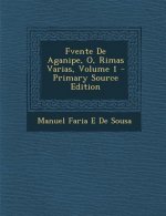 Fvente de Aganipe, O, Rimas Varias, Volume 1