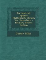 En Handvull Appeln: Plattdutsche Rimels VOR Unse Gorn