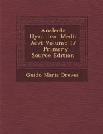 Analecta Hymnica Medii Aevi Volume 17