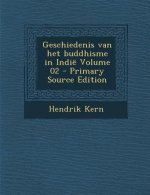 Geschiedenis Van Het Buddhisme in Indie Volume 02