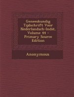 Geneeskundig Tijdschrift Voor Nederlandsch-Indie, Volume 44