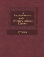Ta Heuriskomena Panta