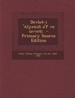 Devlet-I 'Alyenin A'f Ve Uvveti
