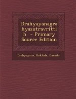 Drahyayanagrahyasutravrittih