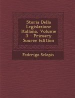 Storia Della Legislazione Italiana, Volume 3
