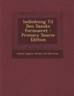 Indledning Til Den Danske Formueret