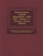 Nederlandsch-Indisch Plakaatboek, 1602-1811, Volume 11
