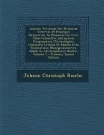 Lexicon Vniversae Rei Nvmariae Vetervm Et Praecipve Graecorvm AC Romanorvm: Cvm Observationibvs Antiqvariis Geographicis Chronologicis Historicis Crit