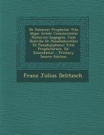 de Habacuci Prophetae Vita Atque Aetate Commentatio Historico-Isagogica, Cum Diatriba de Pseudodorothei Et Pseudepiphanii Vitis Prophetarum. Ed. Emend