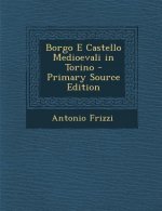 Borgo E Castello Medioevali in Torino