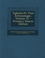Tijdschrift Voor Entomologie, Volume 12
