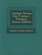 Justica: Drama Em 2 Actos