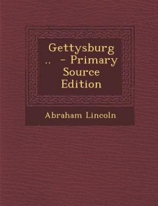 Gettysburg ..