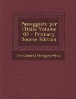 Passeggiate Per L'Italia Volume 03