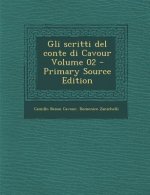Gli Scritti del Conte Di Cavour Volume 02