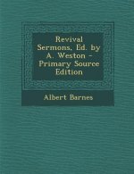Revival Sermons, Ed. by A. Weston