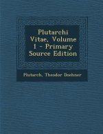 Plutarchi Vitae, Volume 1