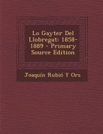 Lo Gayter del Llobregat: 1858-1889