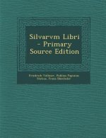 Silvarvm Libri