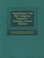 Handelingen Van Het Congress, Volume 6