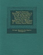 Negocios Externos: Documentos Apresentados as Cortes Na Sessao Legislativa de 1891 Pelo Ministro E Secretario D'Estado DOS Negocios Estra
